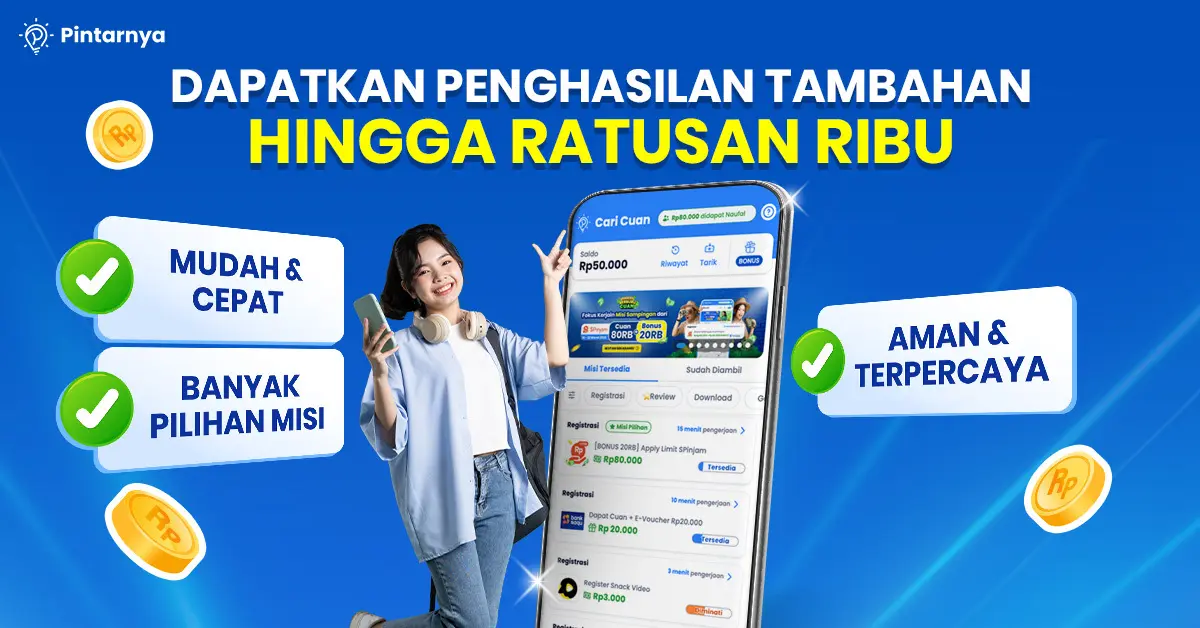Pintarnya: Hadirkan Misi Cari Cuan, Peluang Penghasilan Tambahan hingga Ratusan Ribu Rupiah